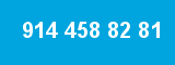 914 458 82 81 914 458 82 81